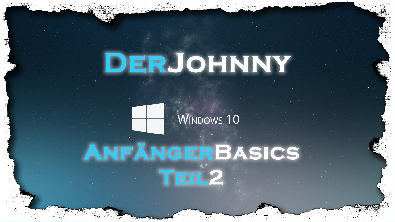 Windows 10 Tutorial | Anfänger Basics 2 | Deutsch (German)