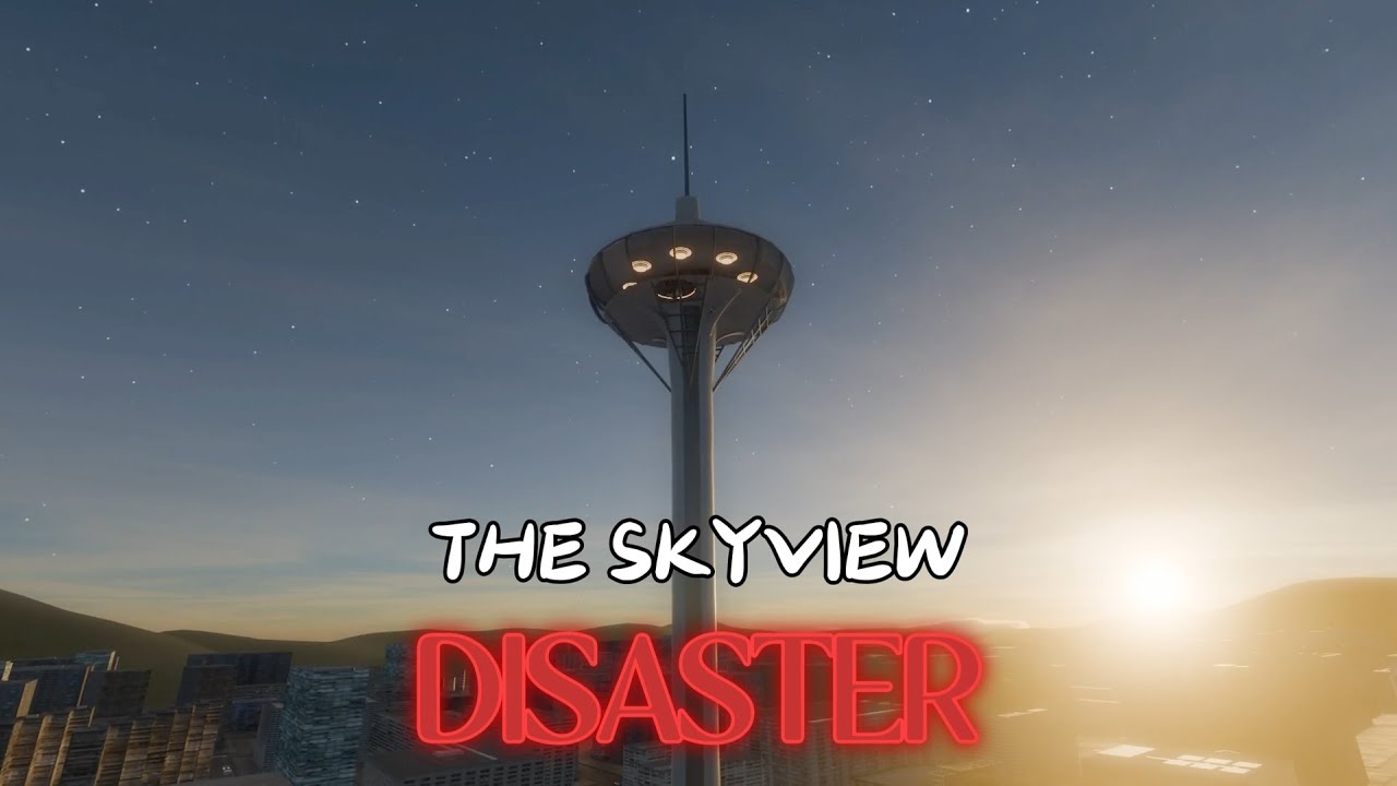THE SKYVIEW DISASTER