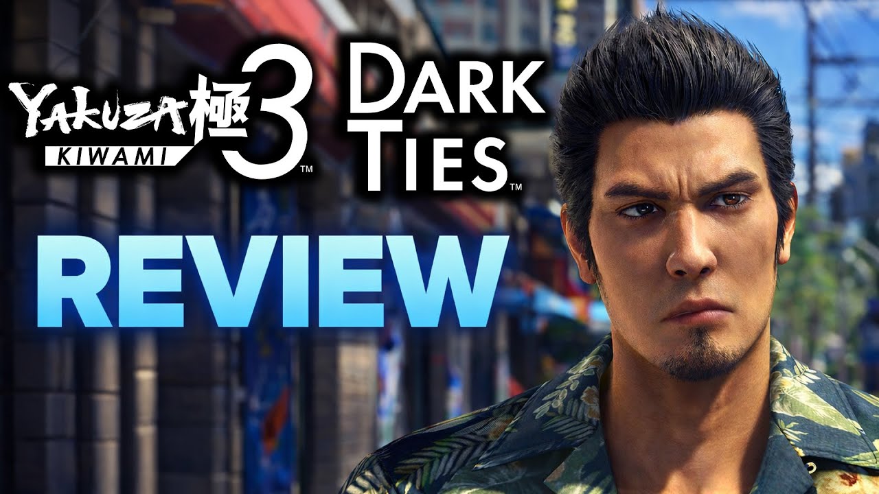 Yakuza Kiwami 3 And Dark Ties Review - The Final Verdict