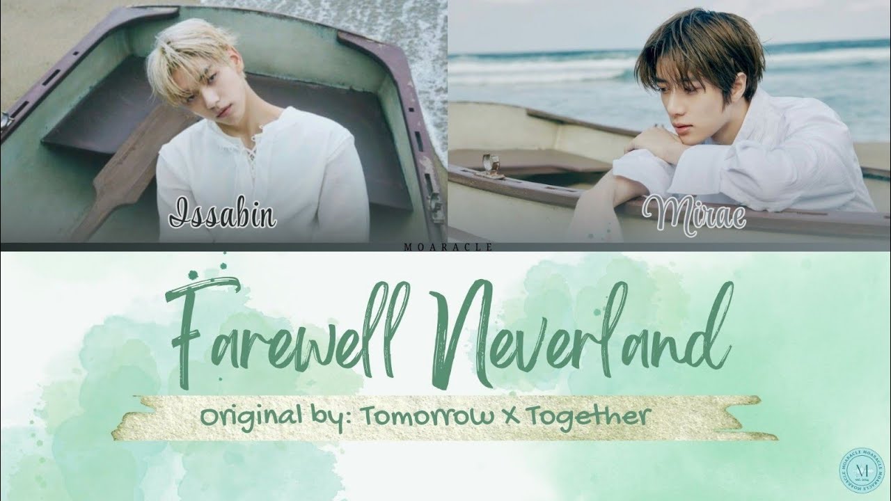 MOARACLE's Farewell, Neverland (Original Song: TOMORROW X TOGETHER)