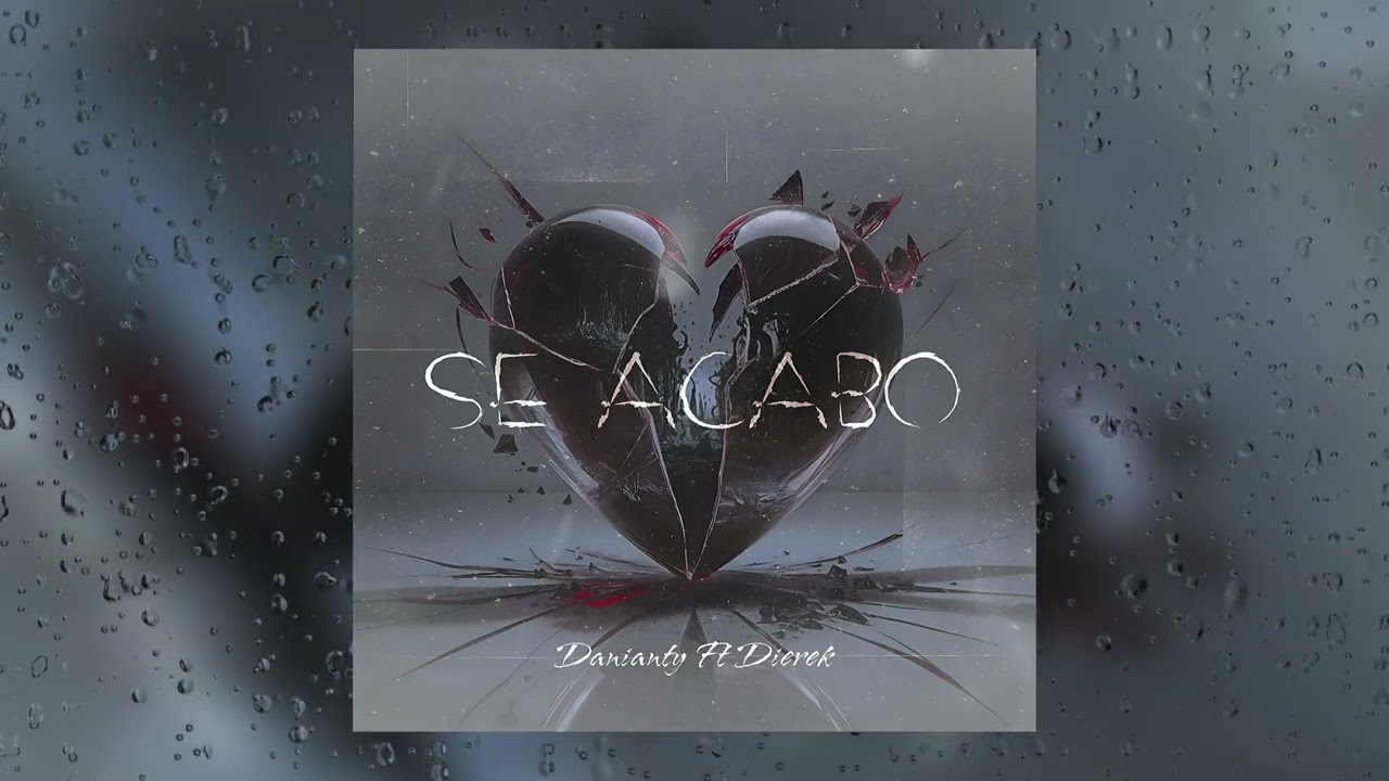 Se Acabó - Danianty ft Dierek (Prod. Nalexel)