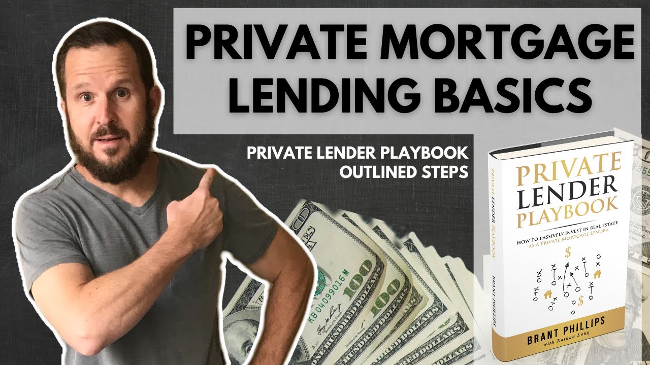 Private Mortgage Lending Basics | BRANT PHILLIPS