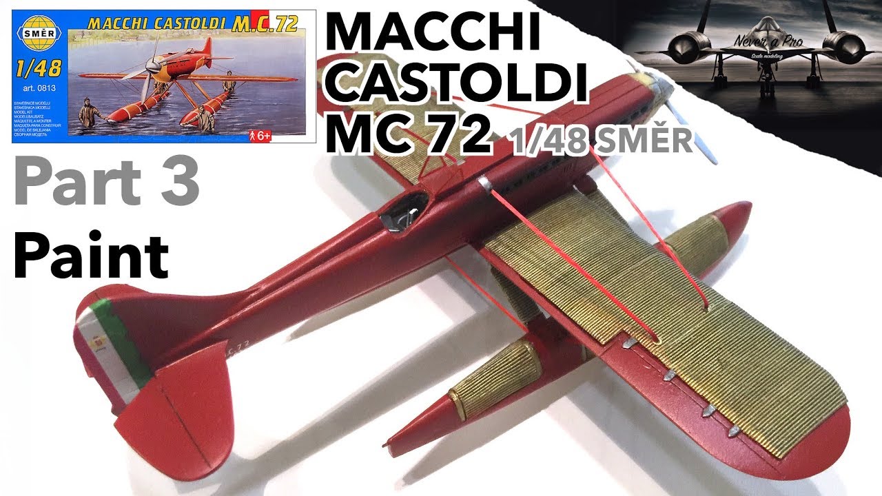 Macchi Castoldi MC 72 - 1/48 Směr - Part 3 - Paint, Finish - Full scale model kit build