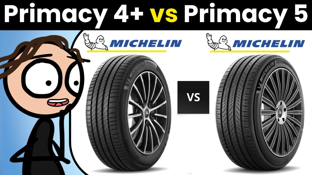 Michelin Primacy 4+ vs Michelin Primacy 5 (Comparison and Review)