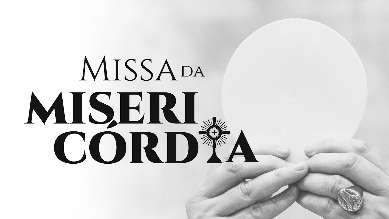 MISSA DA MISERICÓRDIA