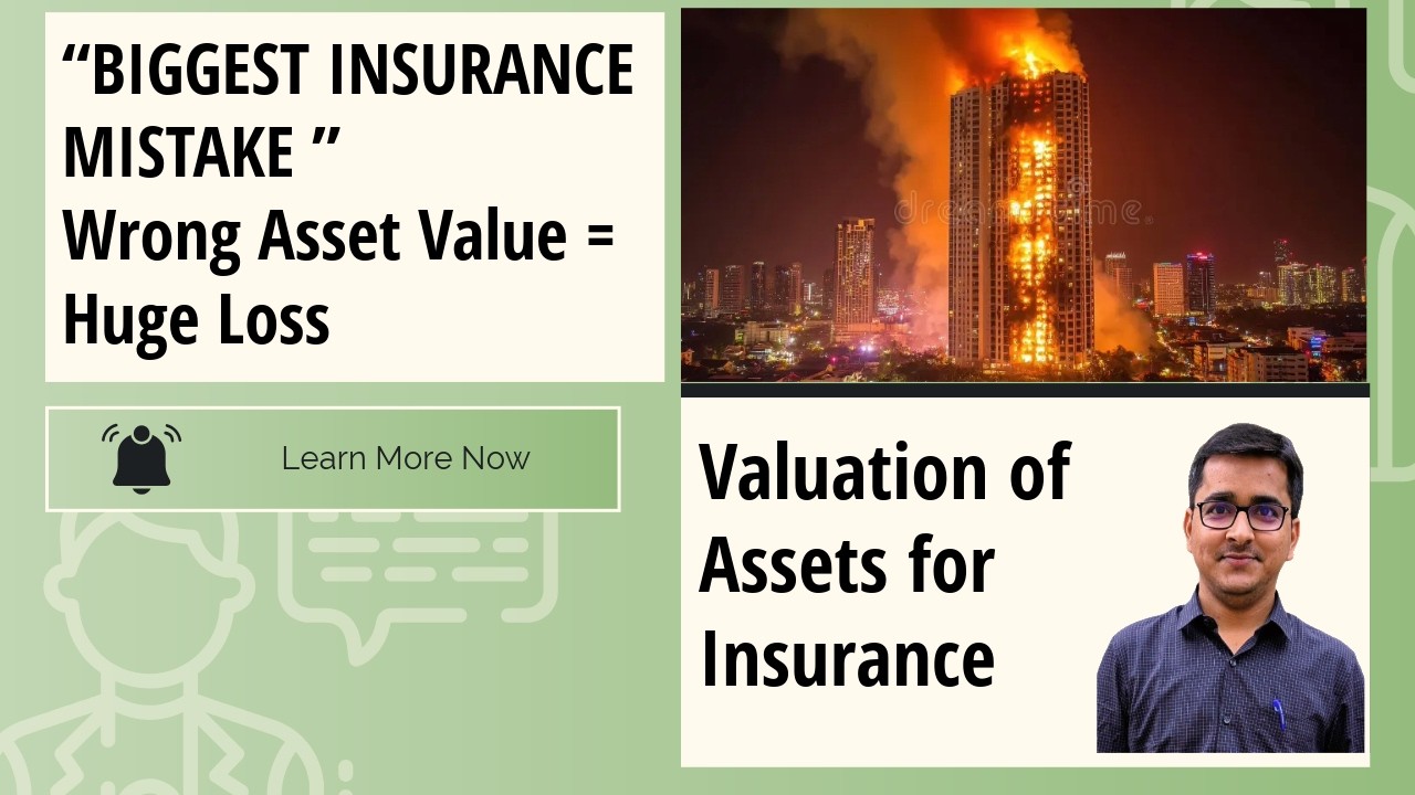 Valuation Of Assets For Insurance? Value for Insurance? Value for Insurance for maximum claims value