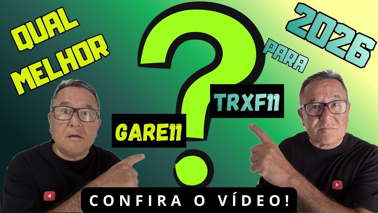 GARE11 ou TRXF11: Qual o MELHOR FII para 2026? (Análise Completa)