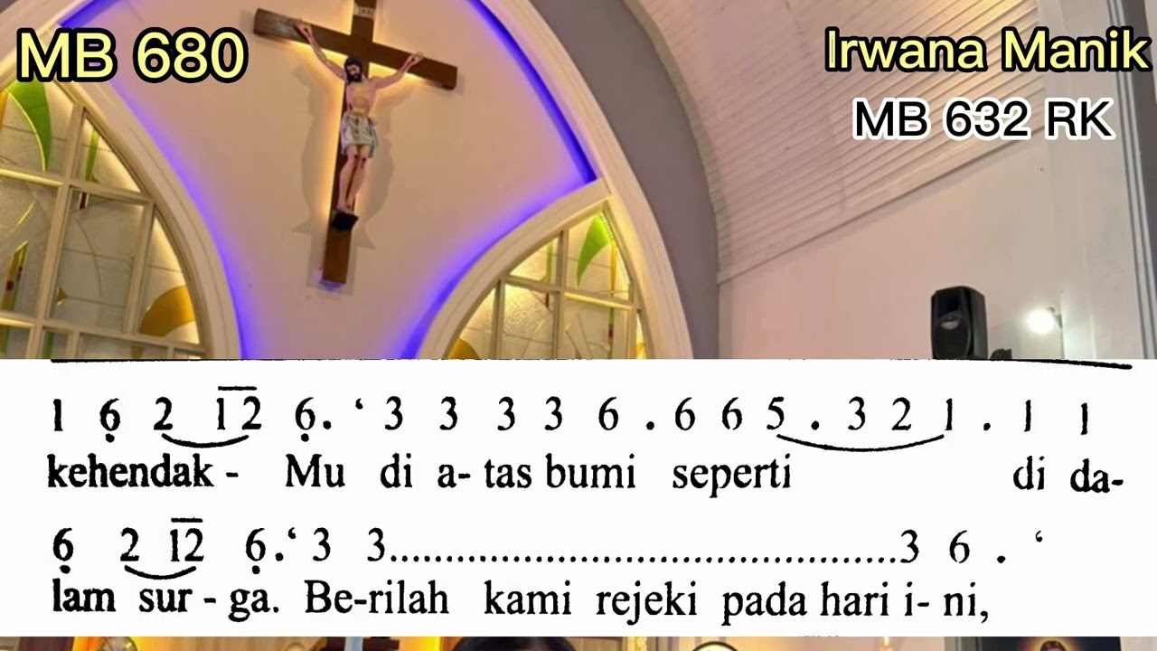 Madah Bakti 680, Madah Bakti 632 Regio Kalimantan, Bapa Kami, Gaya Dayak Ma'anyan, Lagu Misa