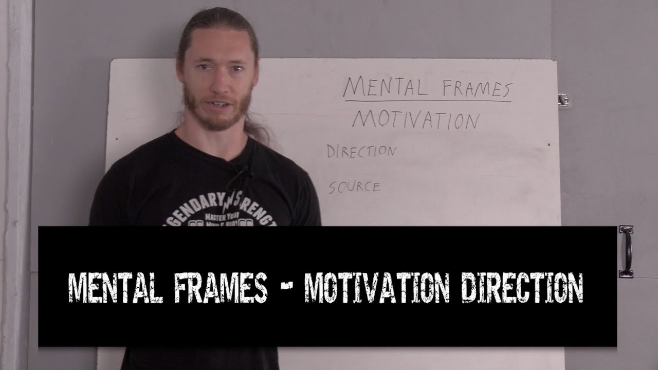 Mental Frames - Motivation Direction