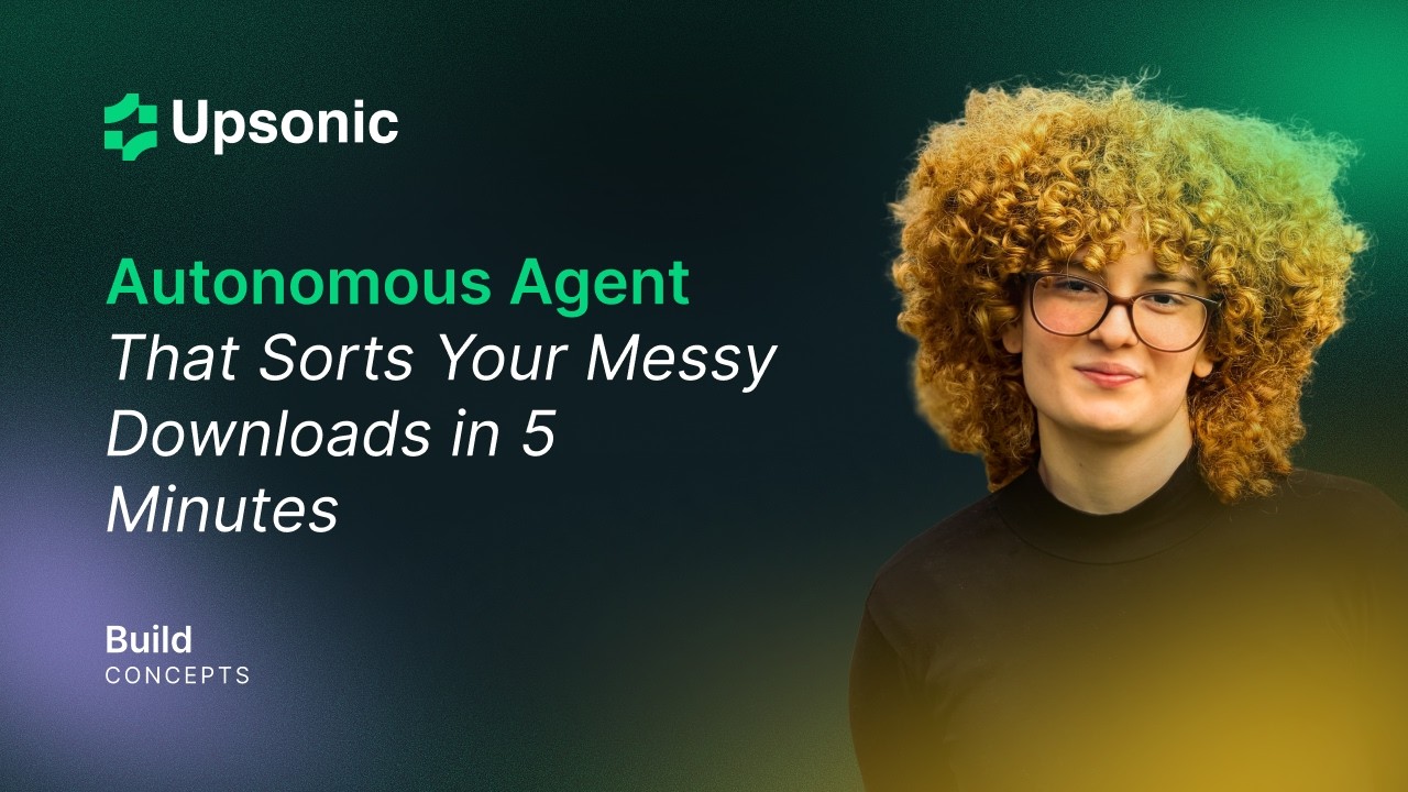 Autonomous Agent That Sorts Your Messy Downloads in 5 Minutes