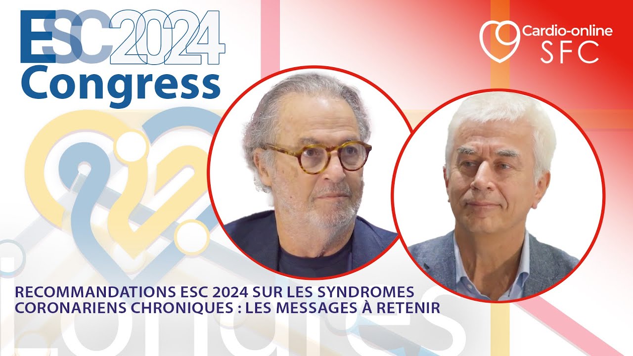 Recommandations ESC 2024 sur les syndromes coronariens chroniques : les messages à retenir