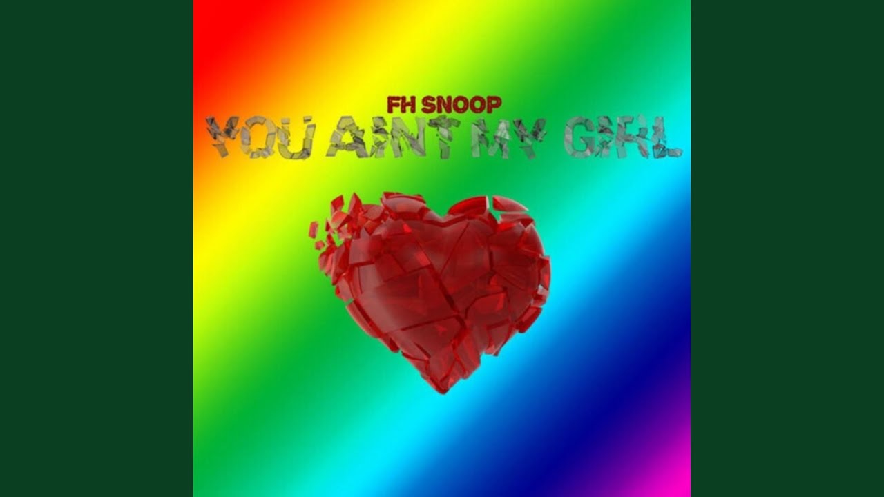 You Ain't My Girl