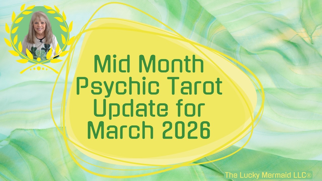 Mid Month Psychic Tarot Update for March 2026 by Pam Georgel