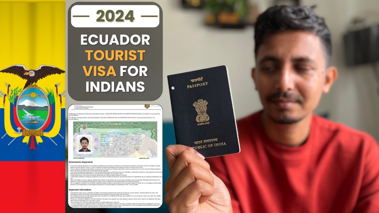 How to get Ecuador Tourist VISA from India in 2024 : All Steps Explained !!