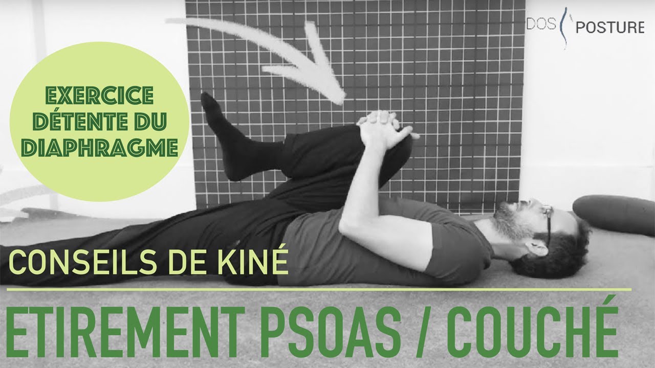 Soulager le mal de Dos : Libérez le diaphragme #2 (relâcher le Psoas)