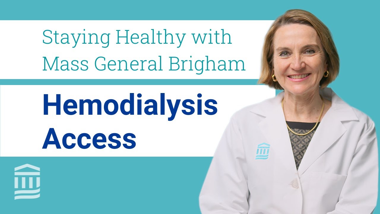 Hemodialysis: Types of Accesses for Kidney Dialysis and How to Stay Healthy | Mass General Brigham