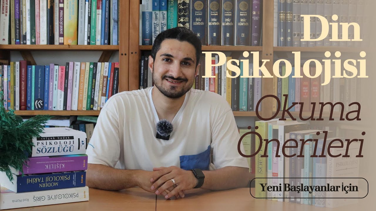 Din Psikolojisi Kitap Okuma Tavsiyeleri I - Yeni Başlayanlar İçin