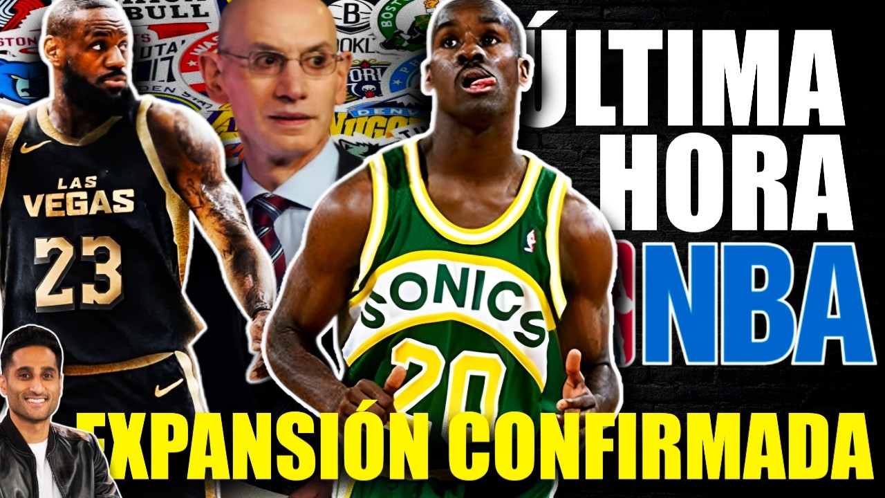 BOMBA NBA🚨💣 EXPANSIÓN CONFIRMADA💥 Las Vegas y Seattle Sonics en 2028 🤯 TODA LA INFO (Shams y ESPN)