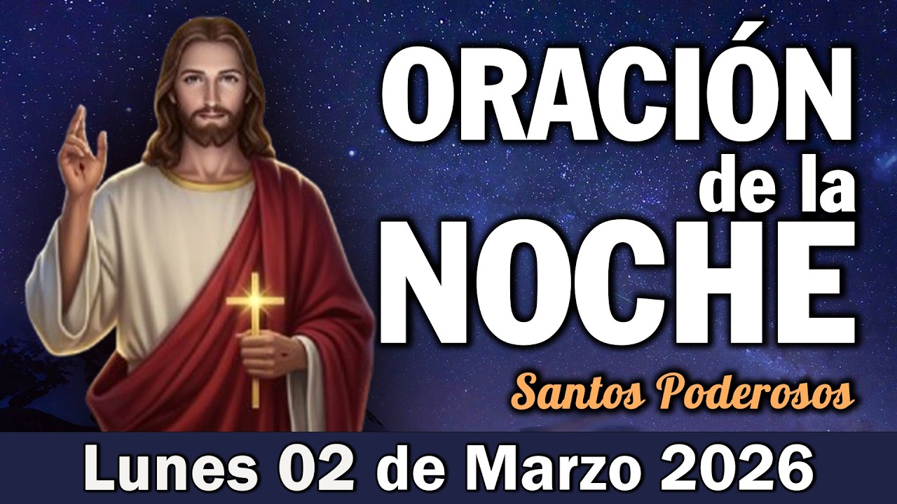 Oración de la Noche I HAZ ESTO ANTES DE DORMIR: DIOS TOCARÁ SU CORAZÓN ESTA NOCHE