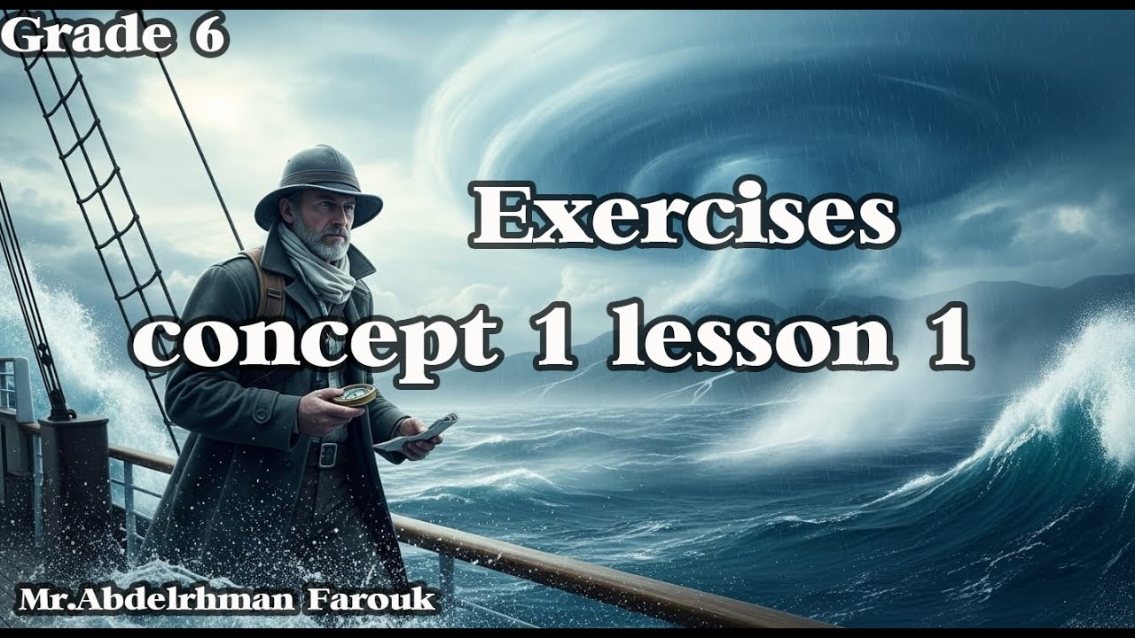 Grade 6 - Science | Concept 1 Lesson 1 | حل تدريبات واسئلة كتاب المعاصر- ترم الثاني