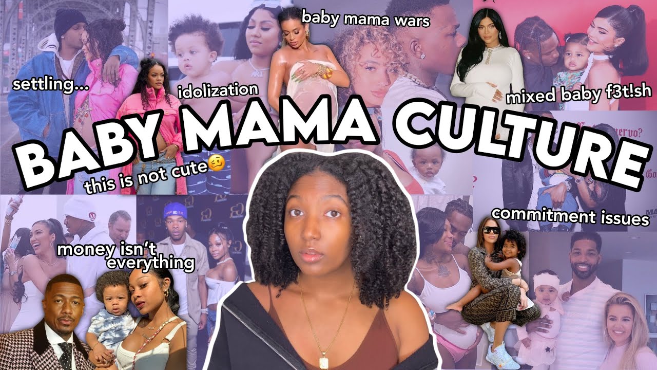 the problem with baby mama culture | Rihanna, Nick Cannon, Kylie Jenner, and more! | Camryn Elyse