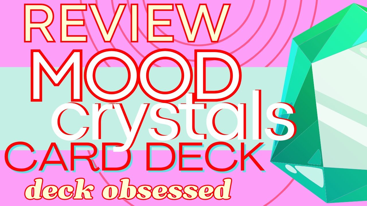 REVIEW: Mood Crystals 50-Card Deck: Find the Right Crystal for Every Emotion