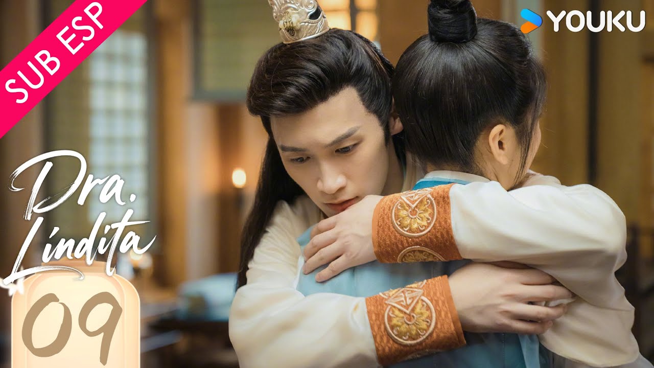 【SUB ESP】Dra. Lindita EP09 | Dr. Cutie | Sun Qian / Huang Junjie | YOUKU