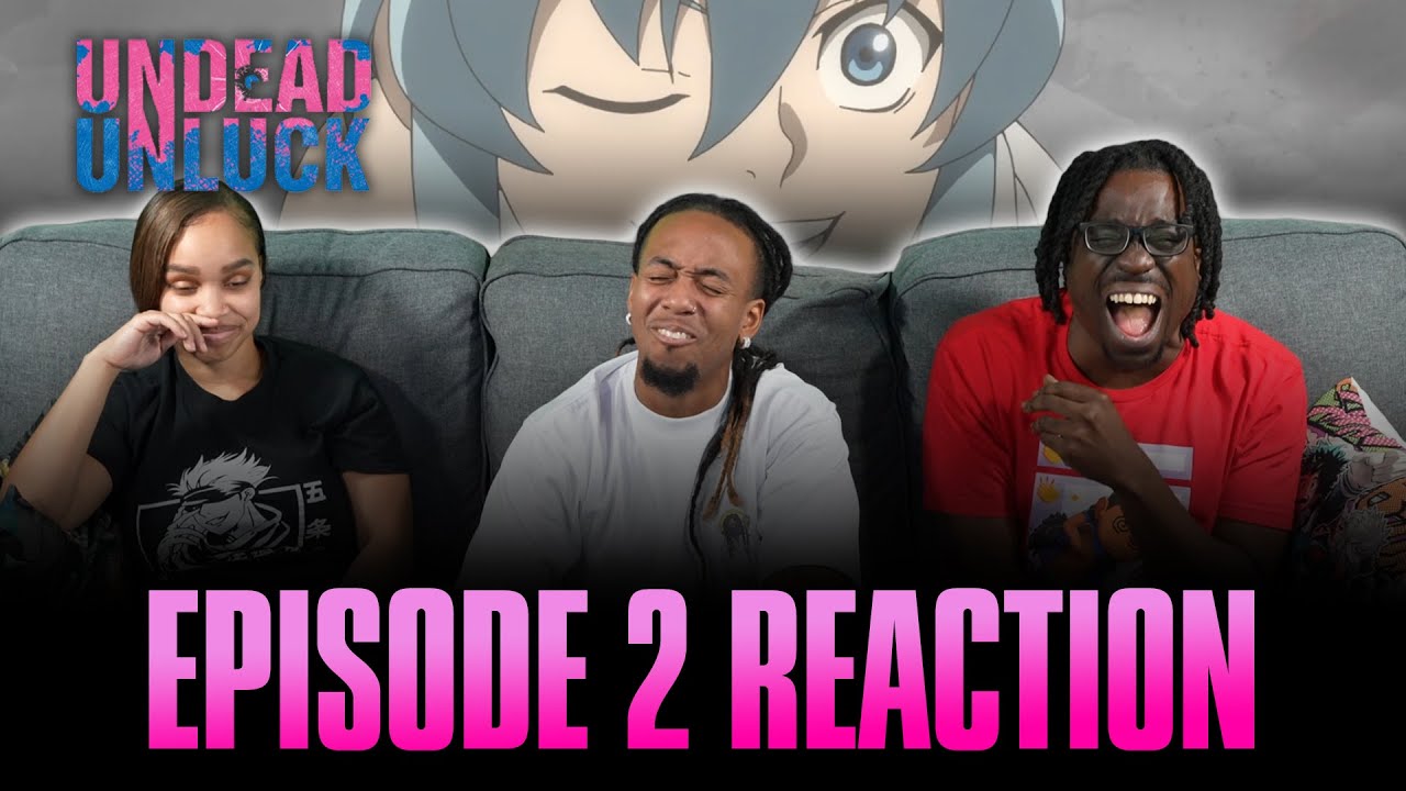 Union | Undead Unluck Ep 2 Reaction