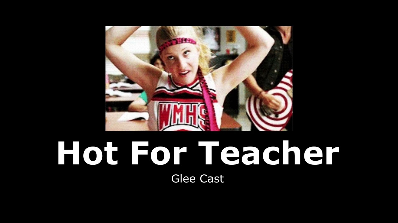 Glee Cast - Hot For Teacher (slowed + reverb)