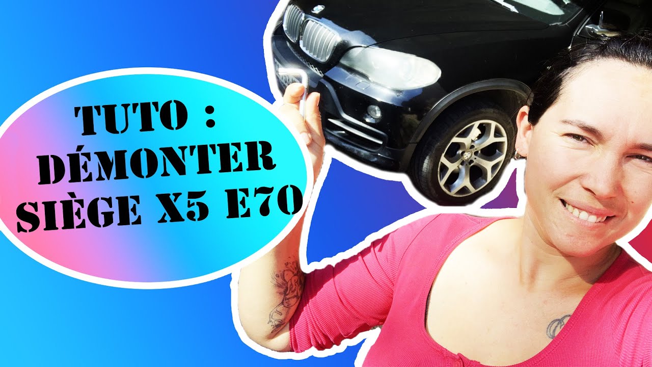 Comment démonter le siège BMW x5 e70 ?