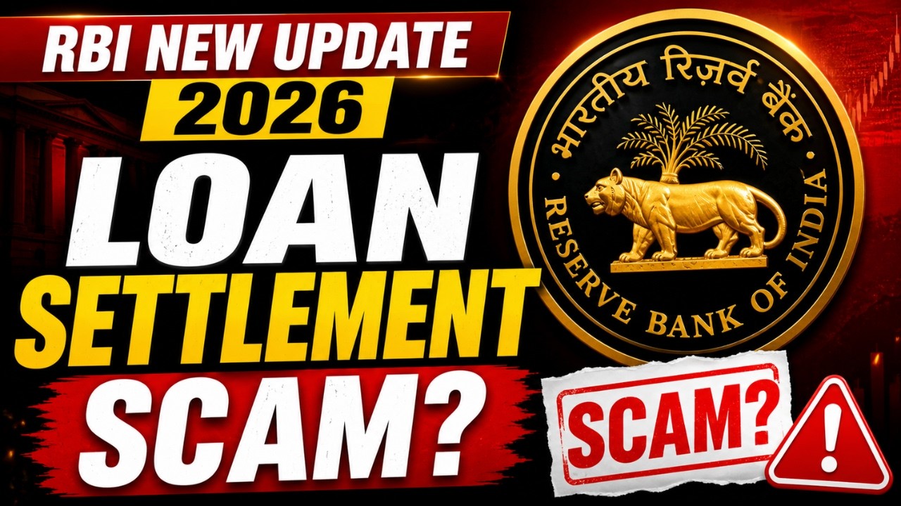 🚨 RBI New Update 2026 |100% Guaranteed Loan Settlement सच है या Scam? | RBI Rules 2026