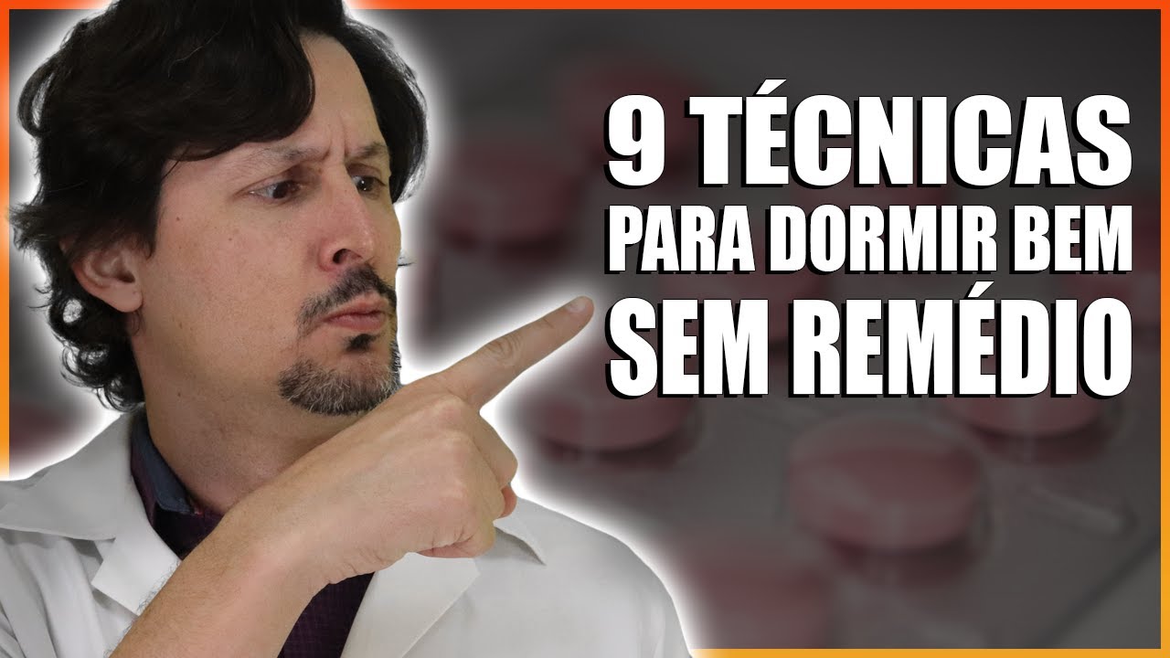 9 Técnicas Para Dormir Bem Sem Remédio