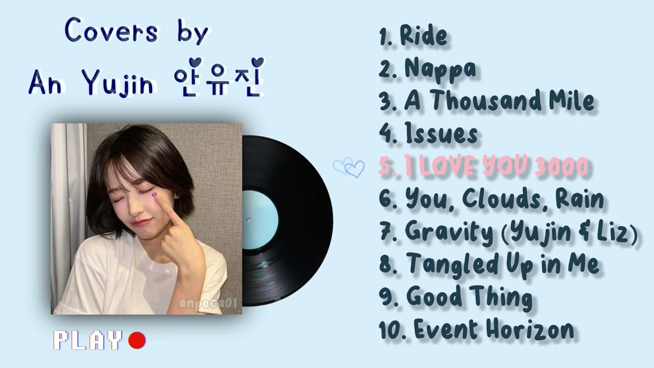 안유진 ANYUJIN COVER PLAYLIST
