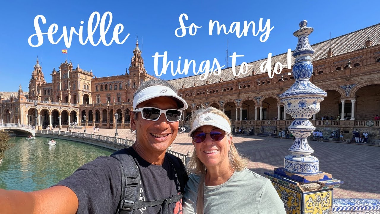 Seville So Many Things to Do