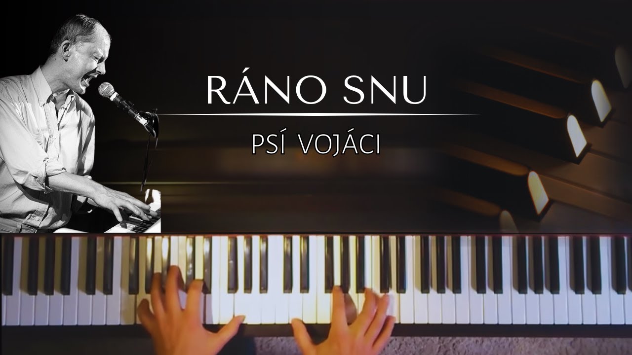 Psí Vojáci - Ráno snu + noty pro klavír