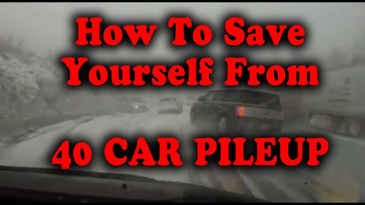 How To Dodge 40 Car Pileup Accident