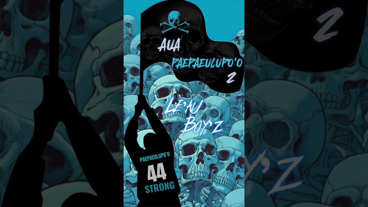 AUA PAEPAEULUPO’O- LE’AU BOYZ (2024)