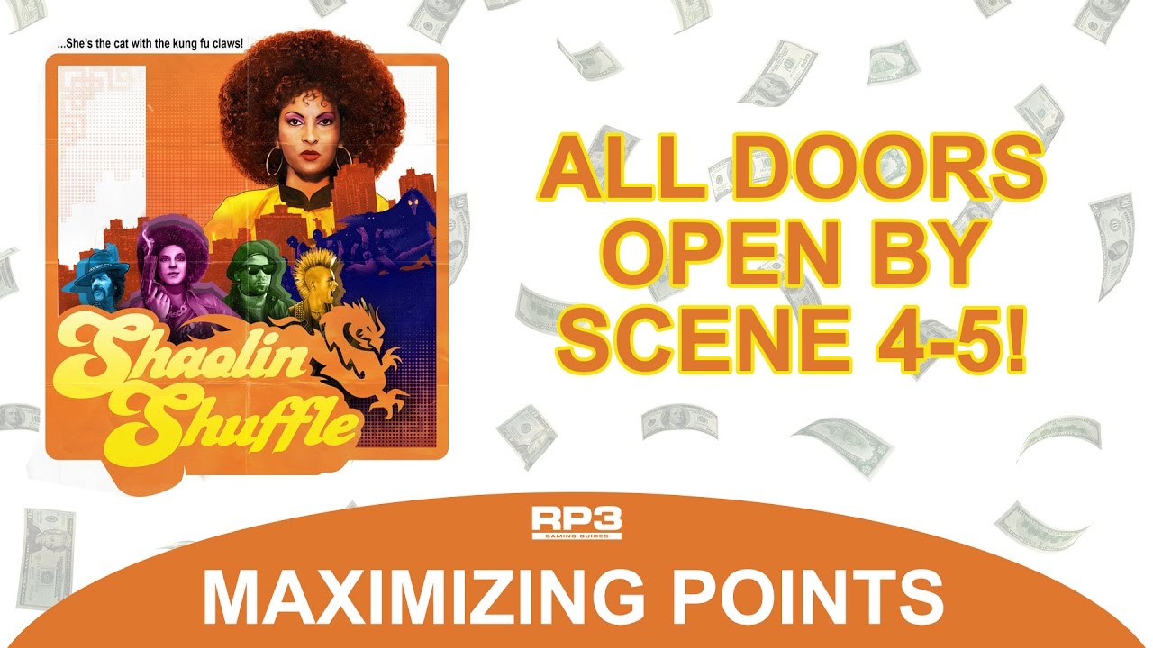 MAXIMIZE YOUR POINTS on Shaolin Shuffle! All Doors Open by Scene 4-5!