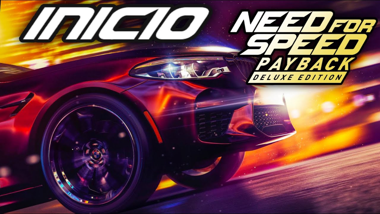 Need For Speed: Payback Deluxe Edition | O início da Série (LEGENDADO-PT/BR)
