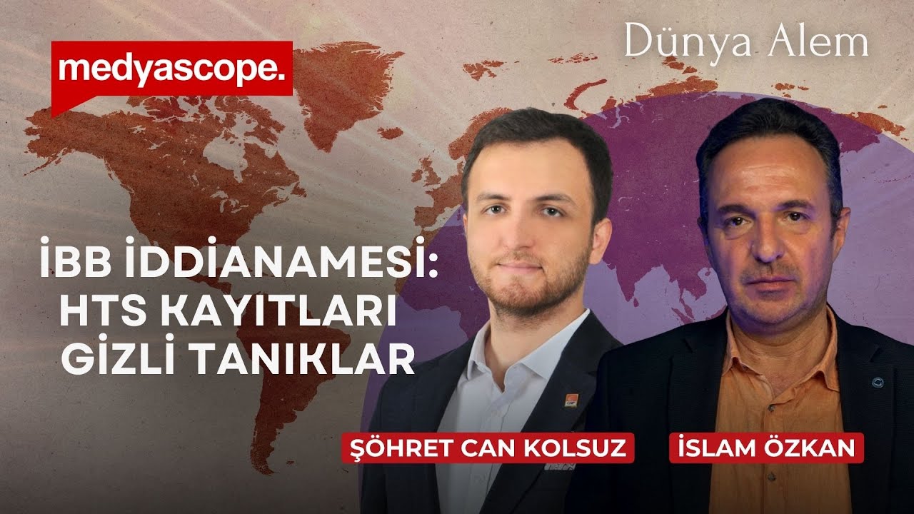 Gizli tanık beyanları, HTS kayıtları, Ergenekon ve Balyoz kıyaslaması: İBB İddianamesi | Dünya Alem