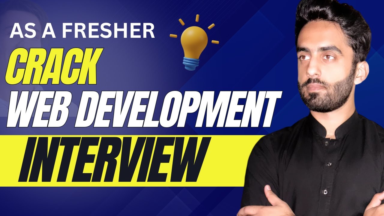 How To Crack Web Development Interview As A Fresher | Talha Awan