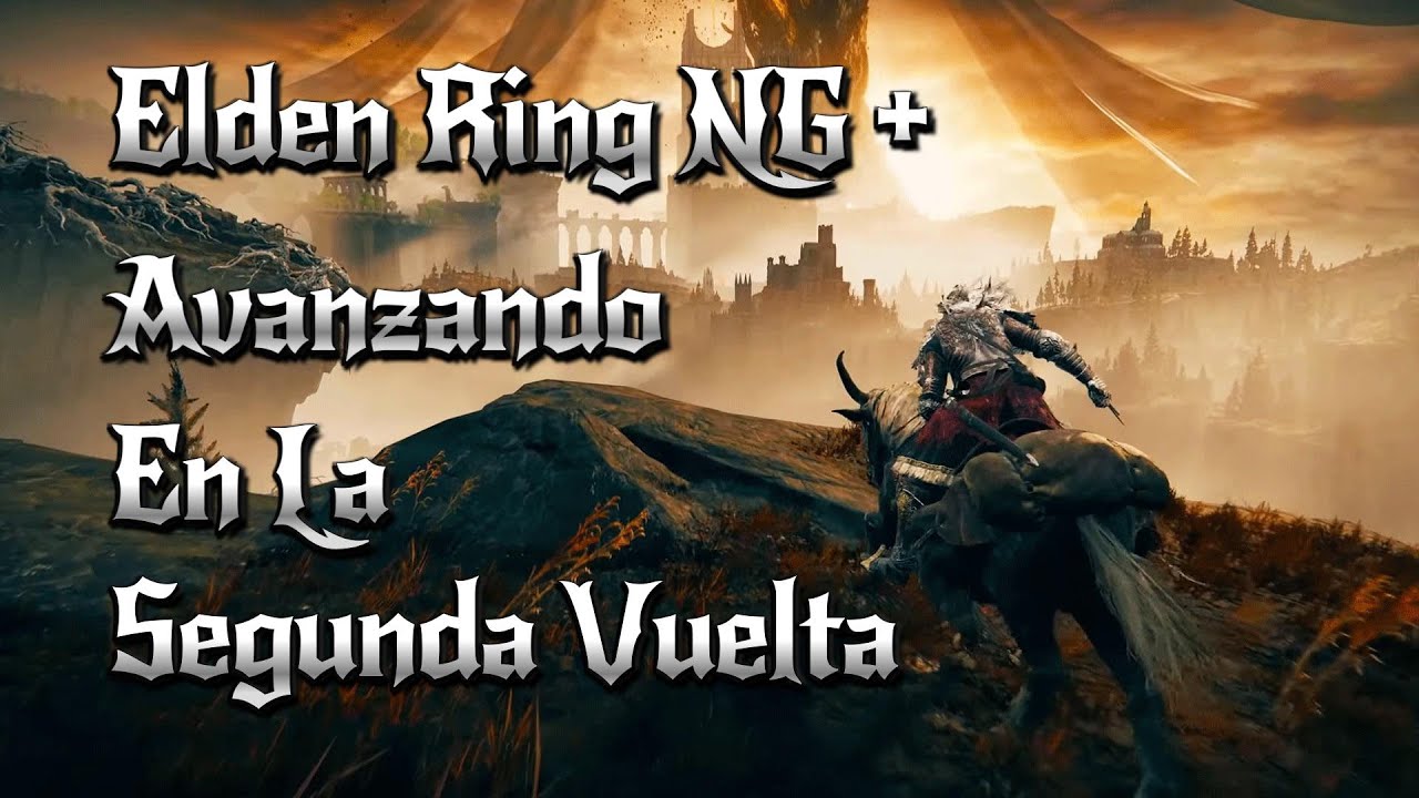 "🔥 Elden Ring NG+ | Avanzando en la Segunda Vuelta ⚔️👑"