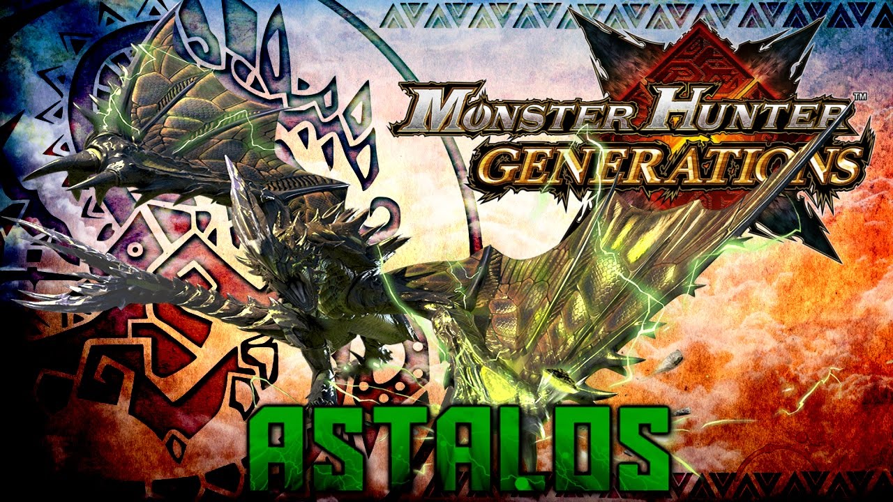 Monster Hunter Generations: Astalos