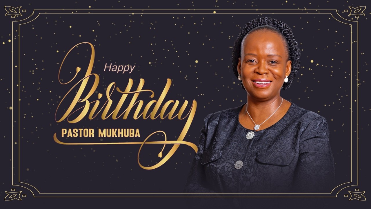 PASTOR MUKHUBA BIRTHDAY CELEBRATION | 01 FEBRUARY 2026