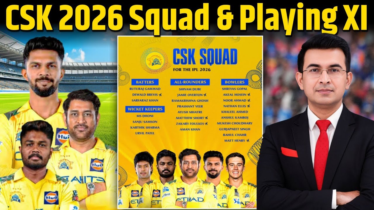 Chennai Super Kings Squad 2026: Full CSK Team & Predicted Playing XI for IPL 2026