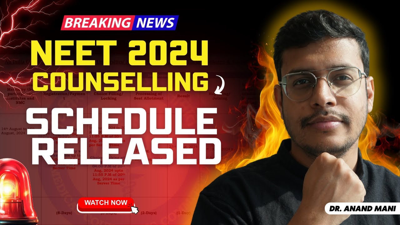 NEET 2024 Counselling Schedule | Register on mcc.nic.in | NTA Latest Update | Dr. Anand Mani