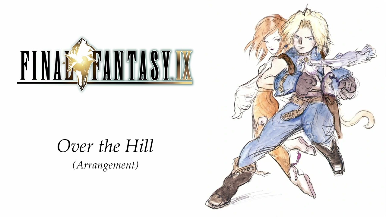 Over the Hill (Arrangement) | FINAL FANTASY IX