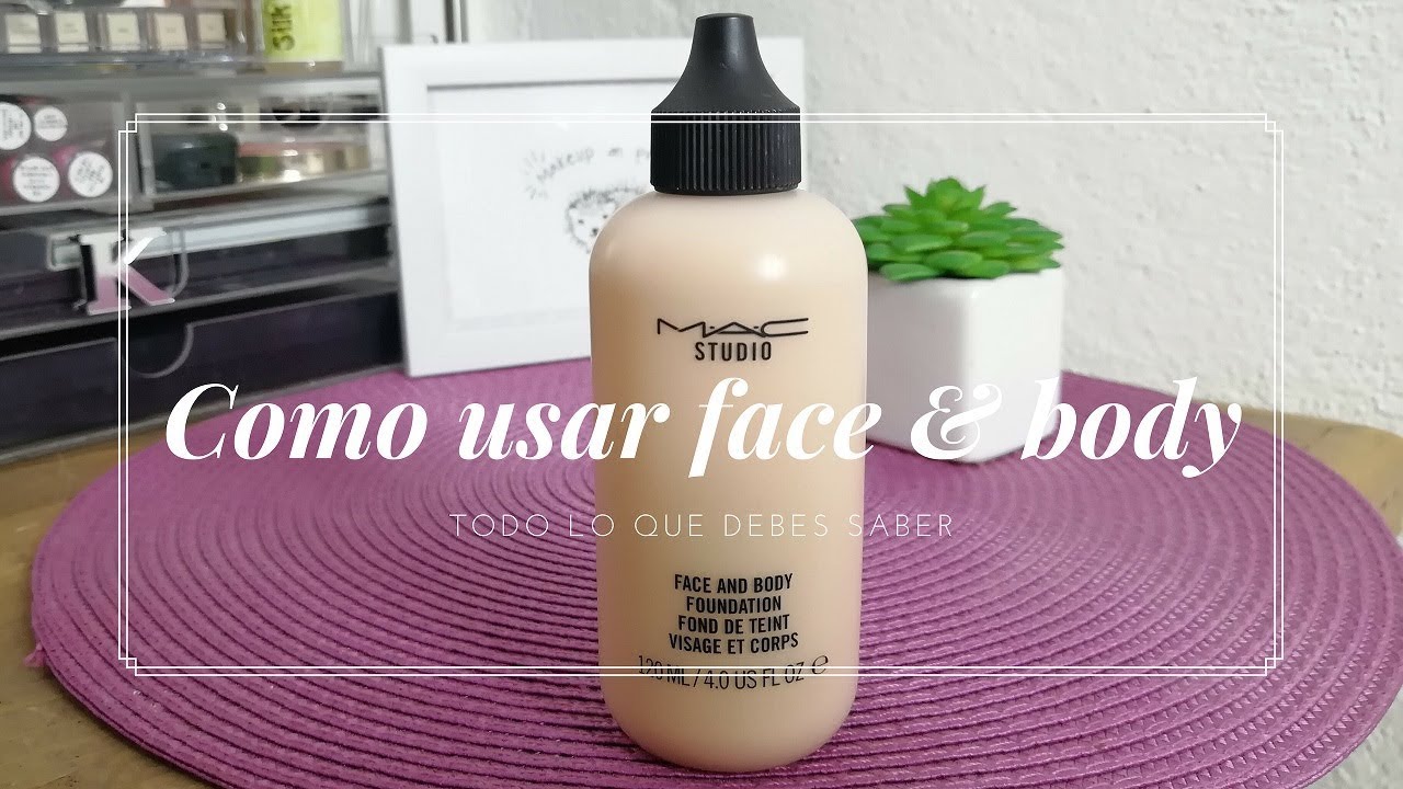 Tips para usar la face and body de MAC