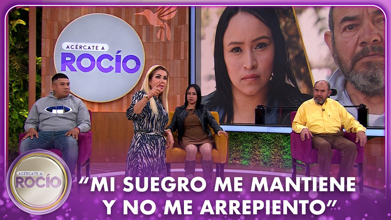 &ldquo;Mi suegro me mantiene y no me arrepiento&rdquo; | Ac&eacute;rcate A Roc&iacute;o