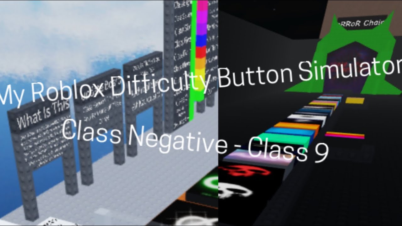 My Roblox Difficulty Button Simulator - Class -1 - Class 9